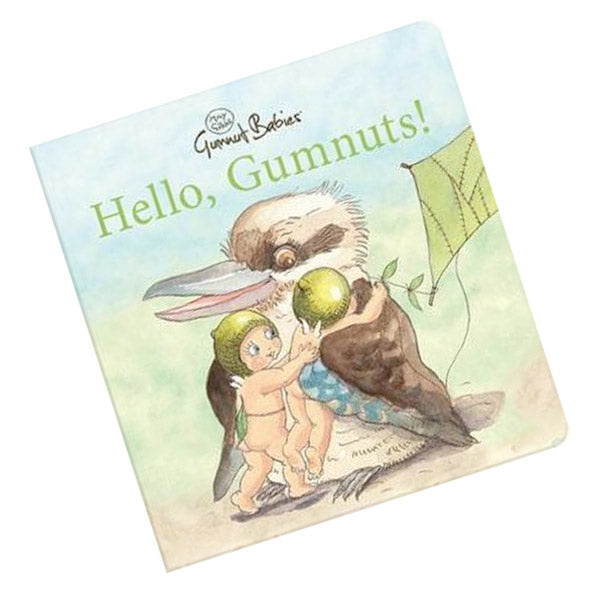 Hello, Gumnuts (May Gibbs)