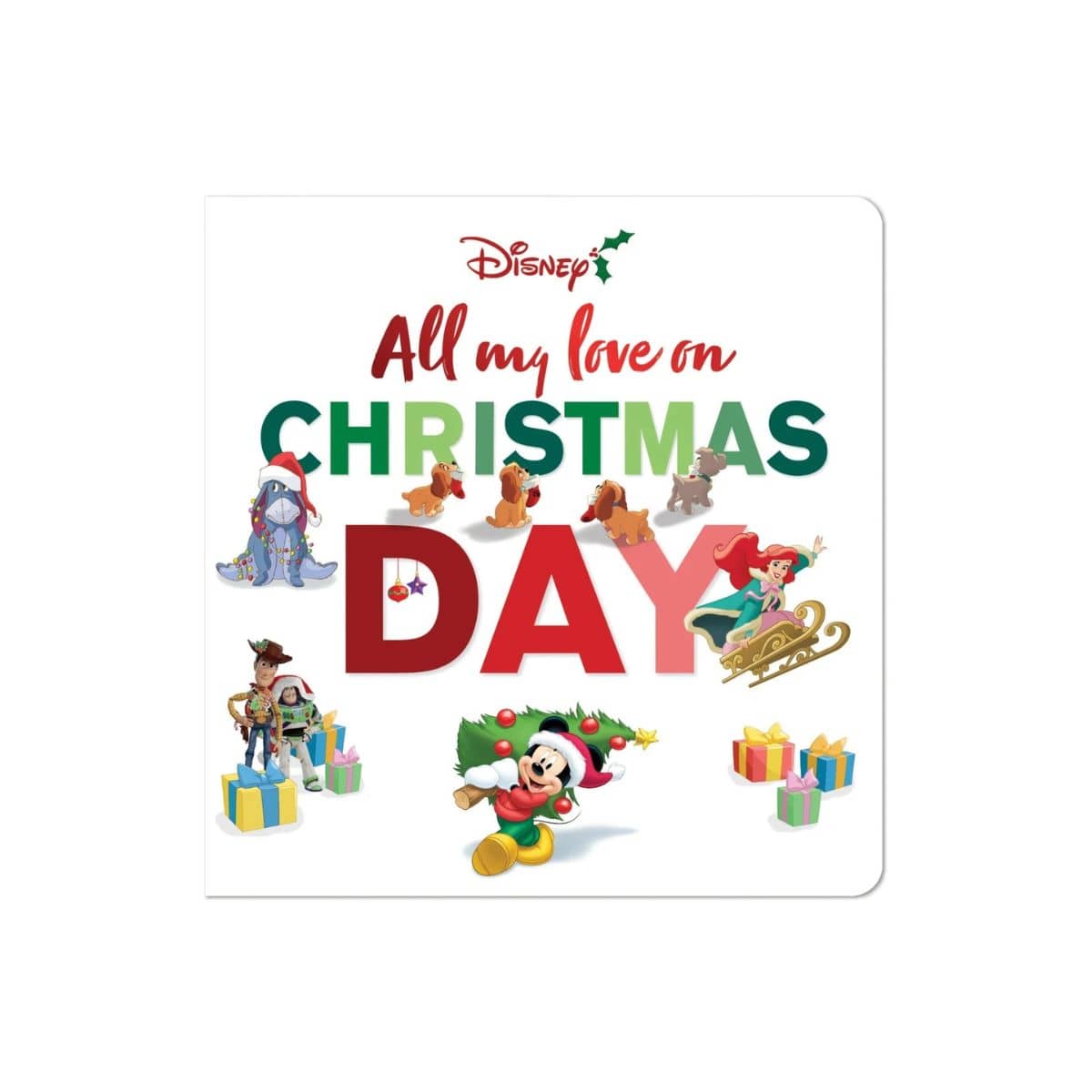 Disney All My Love on Christmas Day Board Book