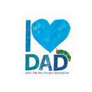 The Very Hungry Caterpillar I Love Dad Book